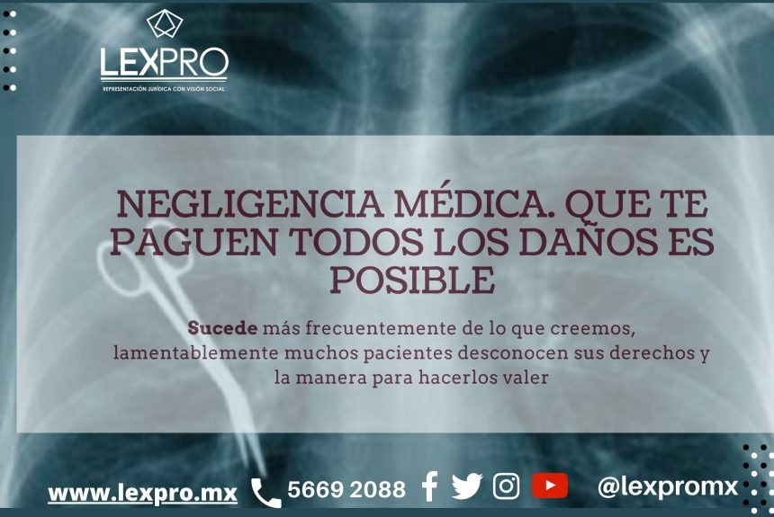Negligencia médica. Que te paguen todos los daños es posible Negligencia médica. Que te paguen todos los daños es posible