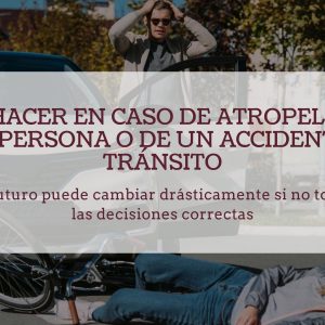 Que hacer en caso de atropellar a una persona o de un accidente de tránsito. Que hacer en caso de atropellar a una persona o de un accidente de tránsito.