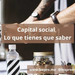 Capital Social. Lo que tienes que saber