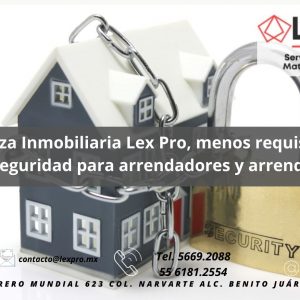Póliza Inmobiliaria Lex Pro, menos requisitos y más seguridad para arrendadores y arrendatarios.