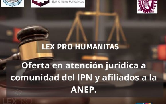 Oferta en atención jurídica a comunidad del IPN y afiliados a la ANEP.