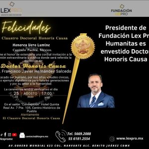 Presidente de Fundación Lex Pro Humanitas es envestido Doctor Honoris Causa